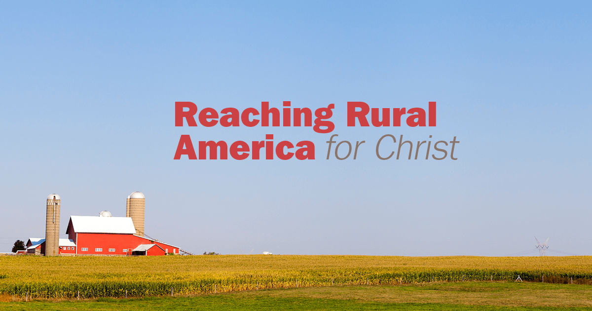 Reaching Rural America for Christ